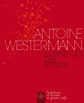 Cuisine moi des étoiles par Antoine Westermann