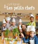 Cyril Lignac et les petites chefs