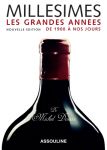 Millesimes, les grandes années de 1900 à nos jours par Michel Dovaz 