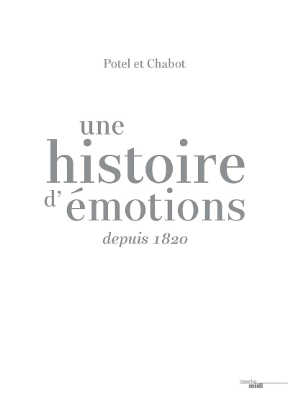Une histoire d’émotions depuis 1820 