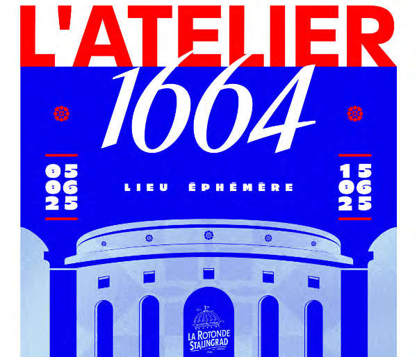 l’Atelier 1664 débarque à la Rotonde Stalingrad