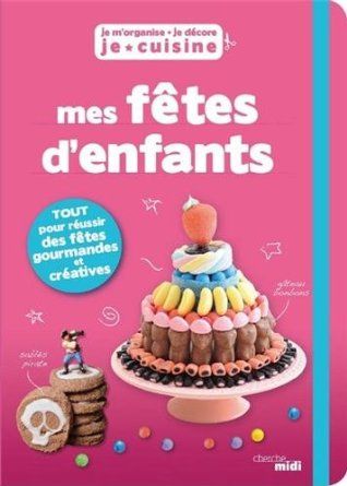 Livre de recettes mes fêtes enfants