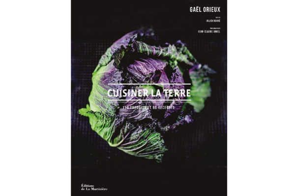 Cuisiner la terre par Gabriel Orieux