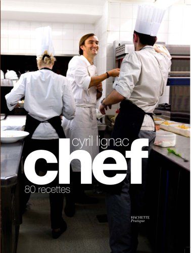Chef par Cyril Lignac