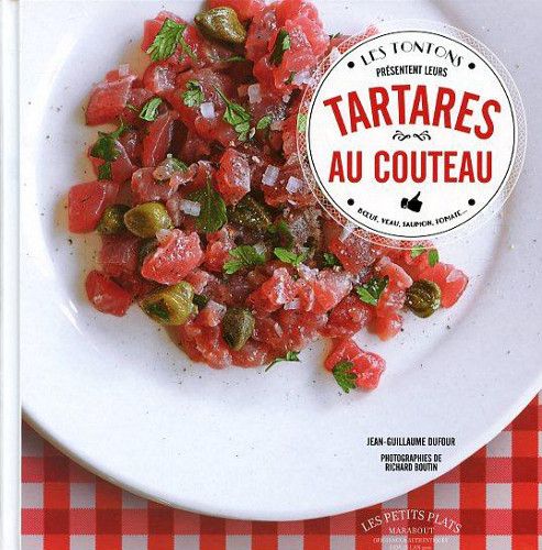 trente recettes de Tartares au couteau